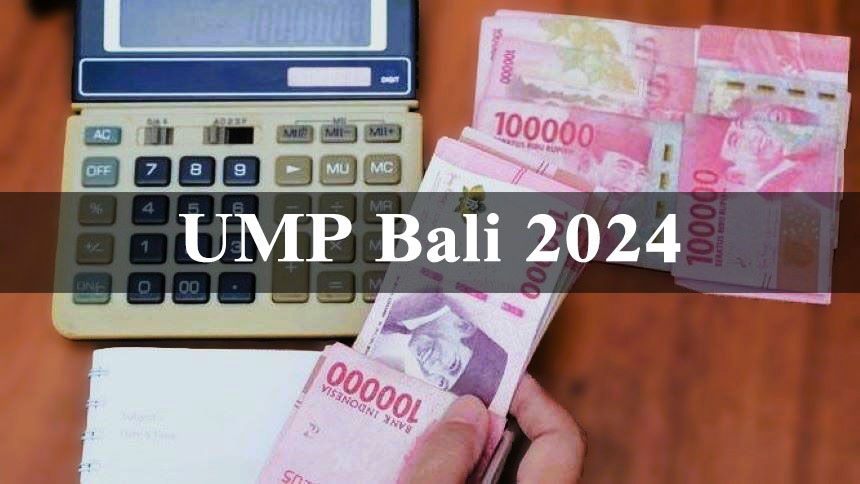 Informasi Terbaru UMP 2024 Bali